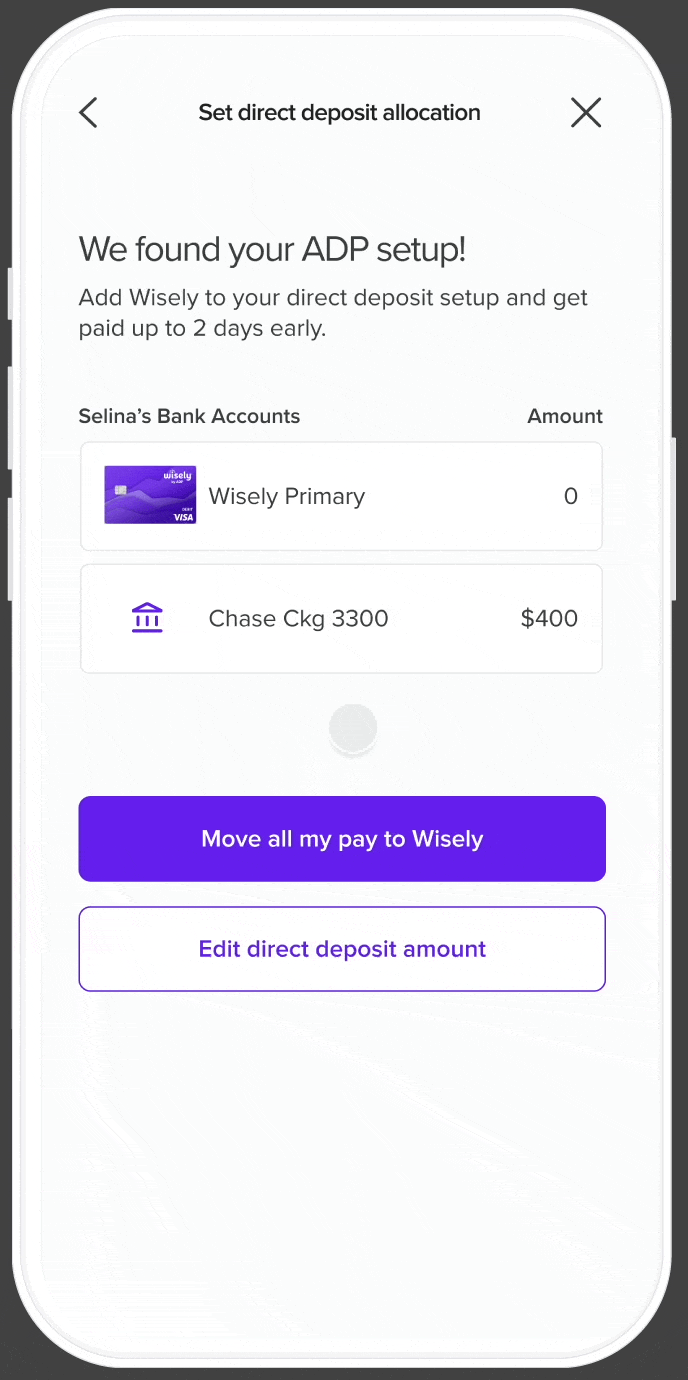 Direct deposit homepage showing two bank accounts, a Move all my pay to Wisely button and an Edit direct deposit amount button